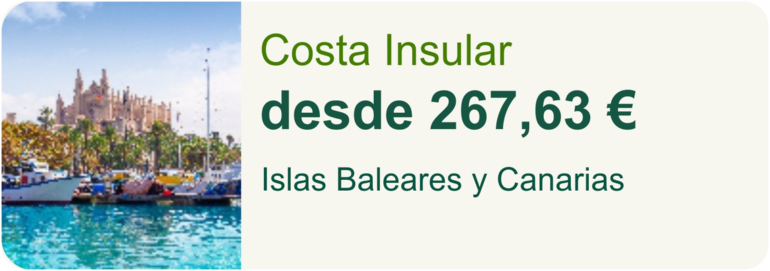 Costa Insular desde 267,63 euros. Islas Baleares y Canarias